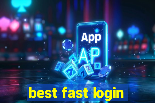 best fast login