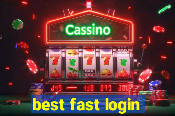 best fast login