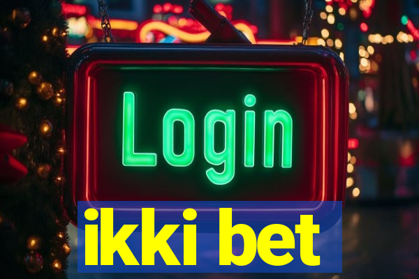 ikki bet