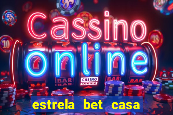 estrela bet casa de aposta