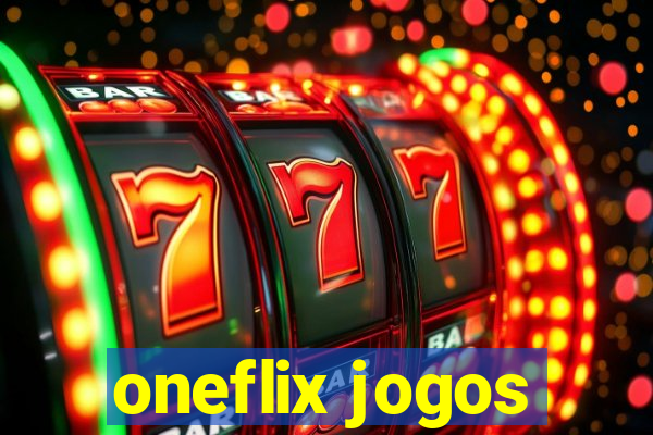 oneflix jogos