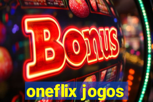 oneflix jogos