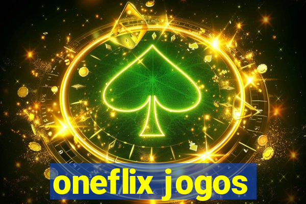 oneflix jogos