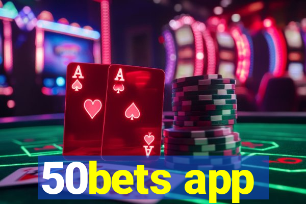 50bets app