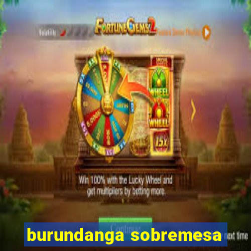 burundanga sobremesa