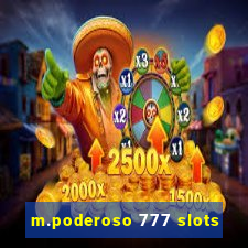 m.poderoso 777 slots