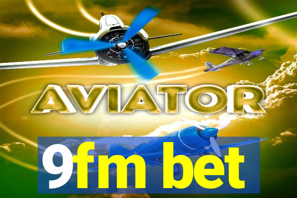 9fm bet