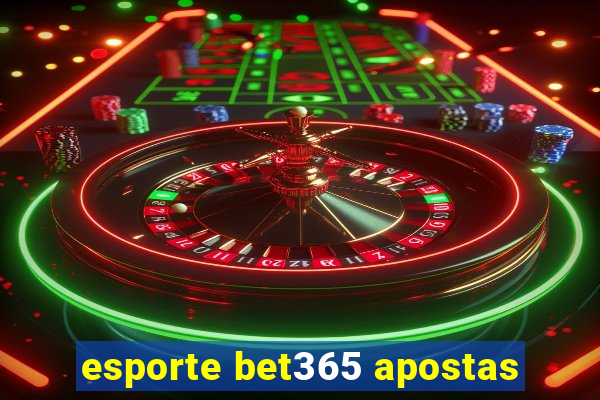 esporte bet365 apostas