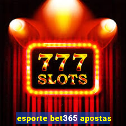 esporte bet365 apostas