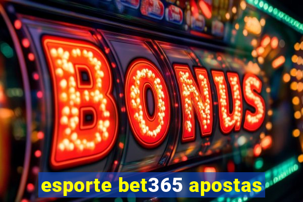 esporte bet365 apostas