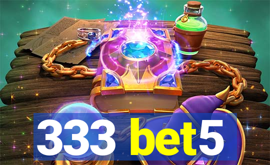 333 bet5