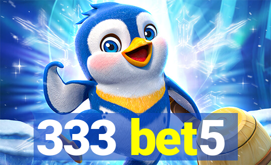 333 bet5