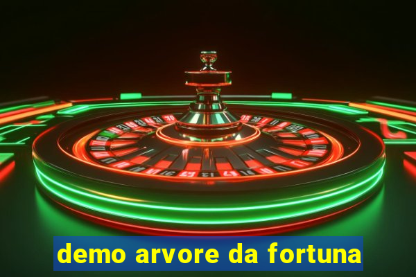 demo arvore da fortuna