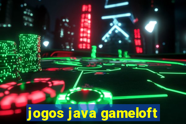 jogos java gameloft