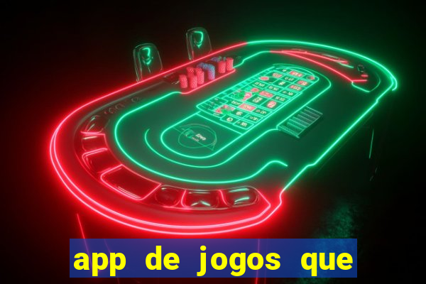 app de jogos que realmente pagam dinheiro