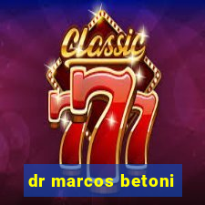 dr marcos betoni