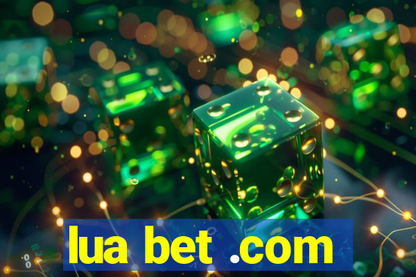 lua bet .com