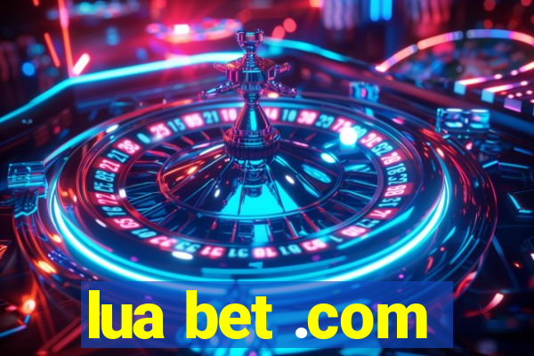 lua bet .com