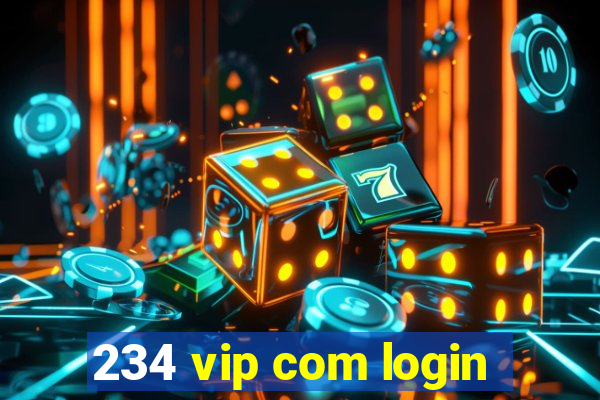 234 vip com login