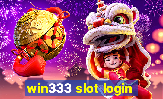 win333 slot login