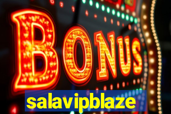 salavipblaze