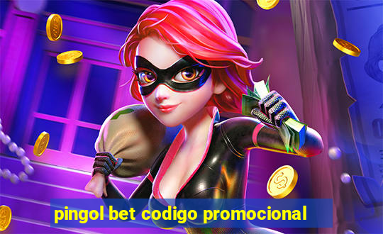 pingol bet codigo promocional