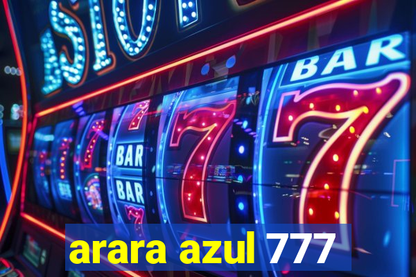 arara azul 777