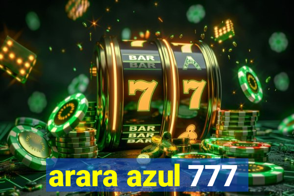 arara azul 777