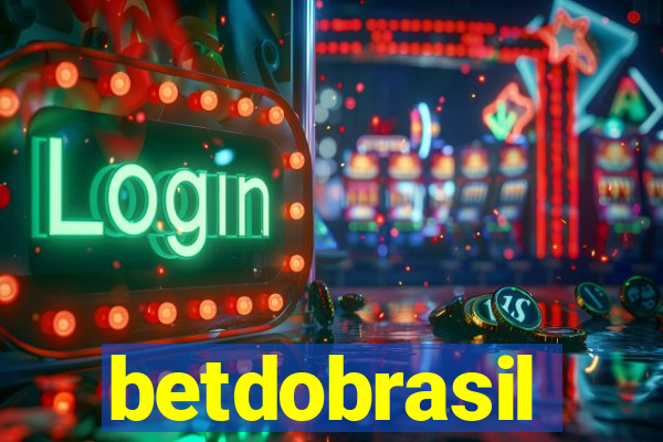 betdobrasil