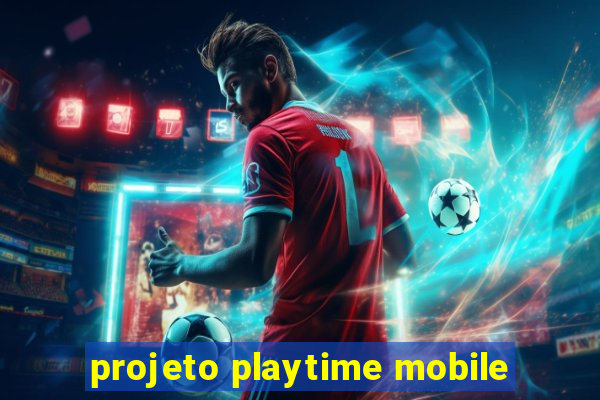 projeto playtime mobile