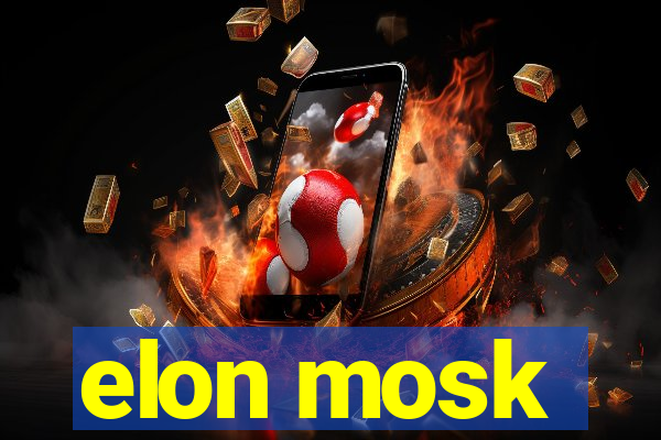 elon mosk