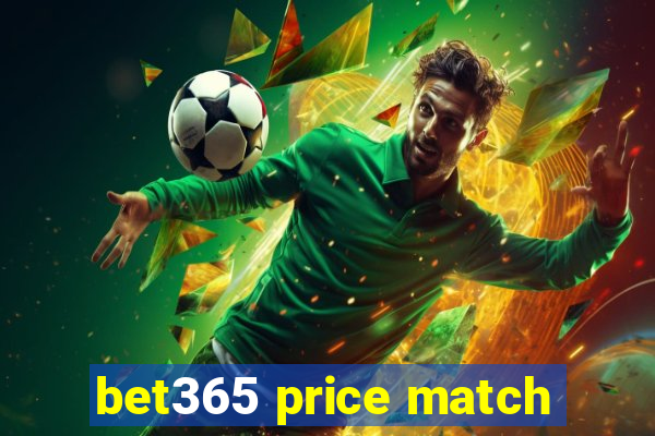 bet365 price match