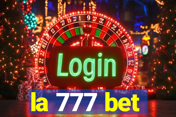 la 777 bet