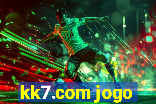 kk7.com jogo