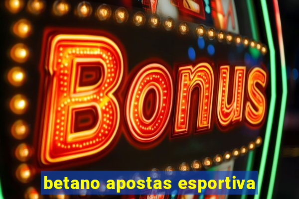 betano apostas esportiva