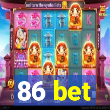 86 bet