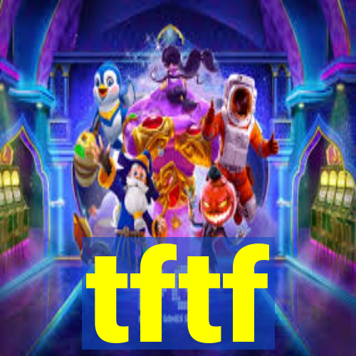 tftf