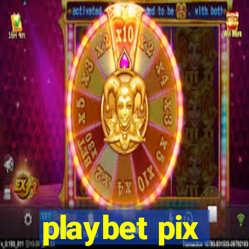 playbet pix