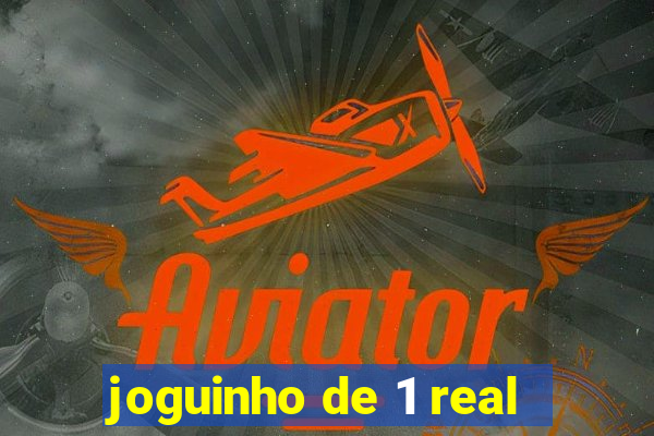 joguinho de 1 real