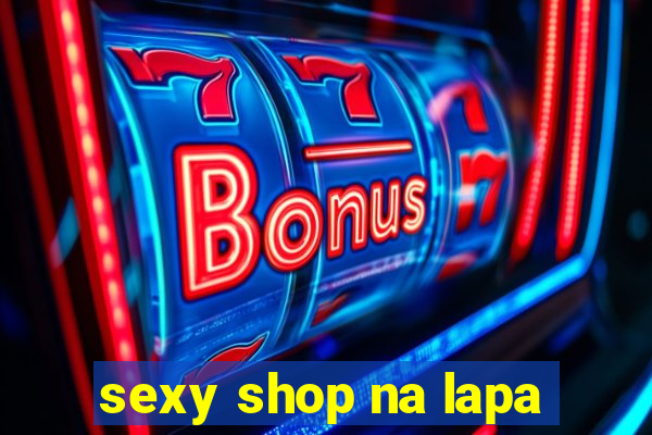 sexy shop na lapa