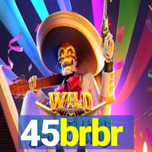 45brbr