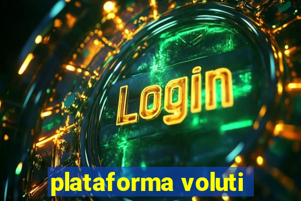 plataforma voluti