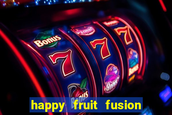 happy fruit fusion paga mesmo