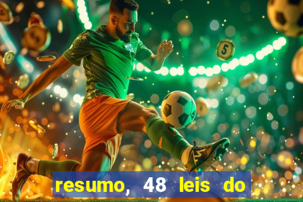 resumo, 48 leis do poder pdf