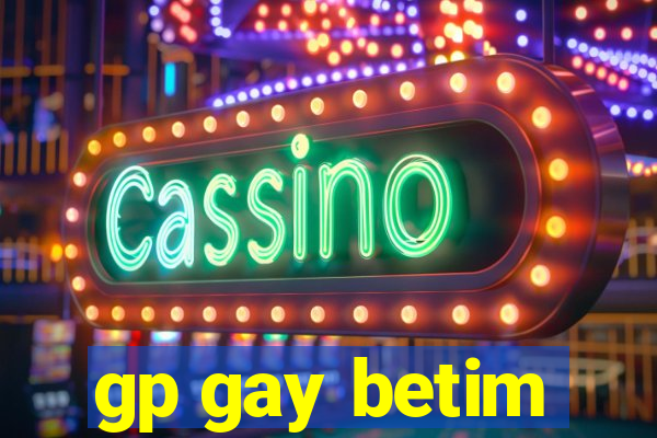 gp gay betim