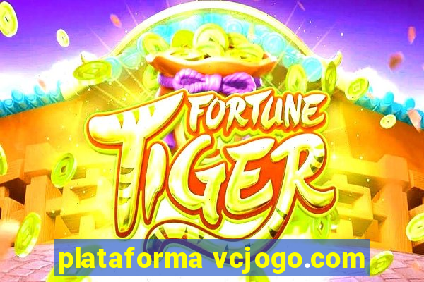 plataforma vcjogo.com