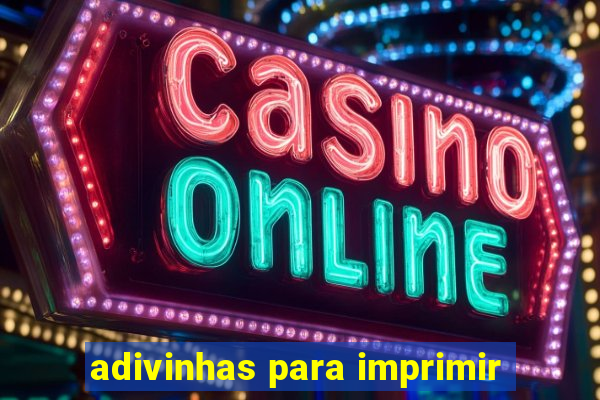 adivinhas para imprimir