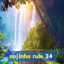 nojinho rule 34