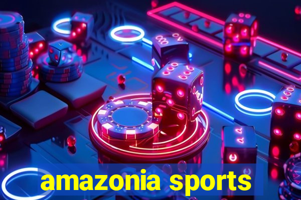 amazonia sports