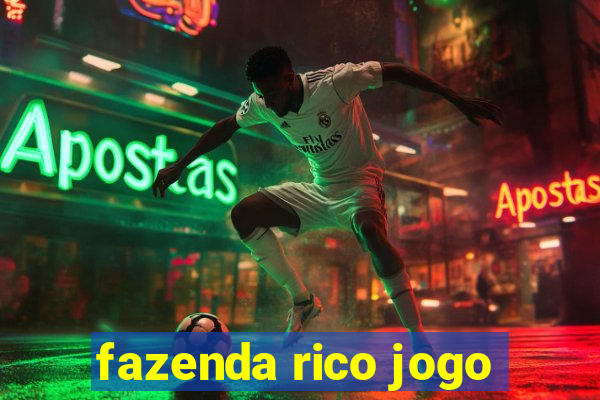 fazenda rico jogo